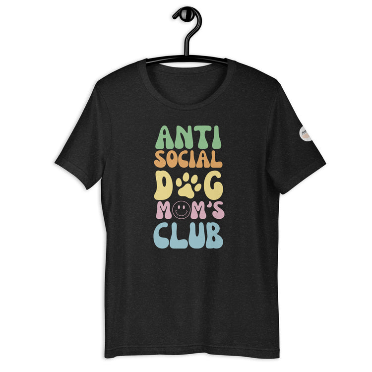 Anti Social Dog Mom's Club Tee